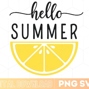 Hello Summer Svg | Summer Lemon Svg | Summer Tshirt Svg | Hello Summer Cut Files Svg | Summer Clipart | Instant Download