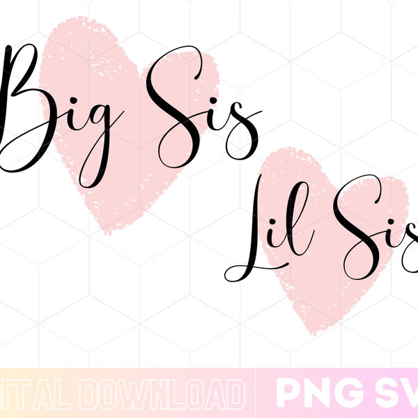 Big Sister Little Sister Svg | Big Sister Shirt Svg | Little Sister Shir | Big Sis Lil Sis Svg | toddler shirt svg  Clipart