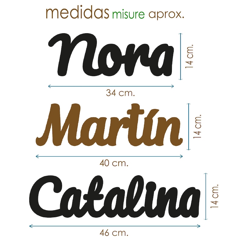 May include: Three wooden name signs: Nora (34 cm wide, 14 cm tall), Mart&iacute;n (40 cm wide, 14 cm tall), and Catalina (46 cm wide, 14 cm tall). The Nora and Catalina signs are black, while Mart&iacute;n is brown.