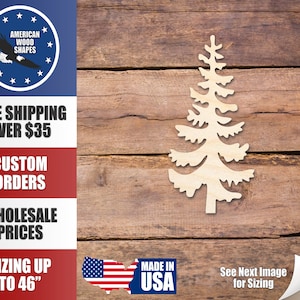May include: A wooden cutout of a pine tree on a brown wood background. The tree is a light brown color and has a detailed design. The text "See Next Image for Sizing" is visible in the bottom right corner of the image.