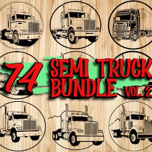 Semi Truck SVG Bundle Vol 2 | Big Rig Clipart for Cricut & Laser Engraving | PNG Dxf EPS Files | Trucking Sublimation Set | Digital Download