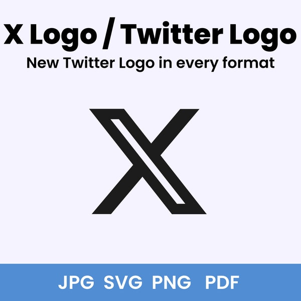 X Logo, Twitter Logo, New Twitter Logo for Website, Shop, Social / All Formats - svg jpg, png, pdf - Instant Download