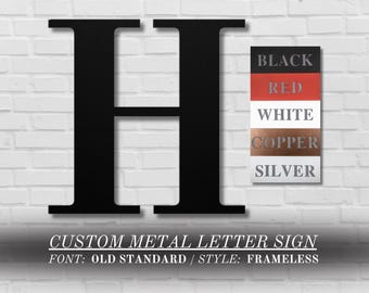 Personalized Metal Letter Sign | Old Standard | Custom Frameless Initial Monogram | Metal Initial Wall Art | Outdoor Metal Initial Sign