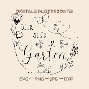 Plotterdatei Garten SVG – Blumen und Pflanzen Plottervorlage – DIY Garten-Deko für Cricut Silhouette Naturmotiv Schneidevorlage Gartenschild