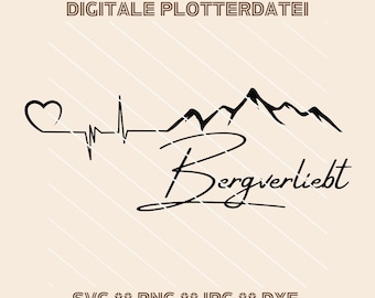 Plotterdatei Berge SVG Herzschlag ekg Bergverliebt wandern Outdoor