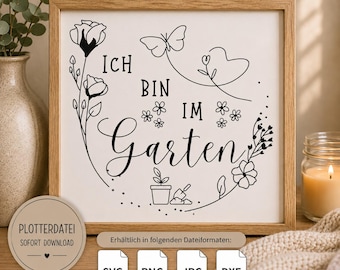 Plotter file garden sign "I am in the garden" SVG digital download for Cricut and Silhouette, template laser