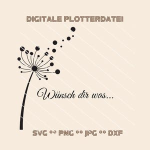 Plotterdatei SVG Pusteblume wünsch Dir was - DIY Wunscherfüller Vorlage zum digitalen Download - Perfekt für Cricut und Silhouette Plotter