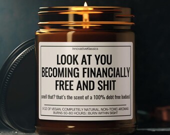 Funny Financial Freedom Gifts Debt Free Gifts for Mortgage Payoff Credit Card Debt-Free Student Loans Financially Free Candle Gift Congrats