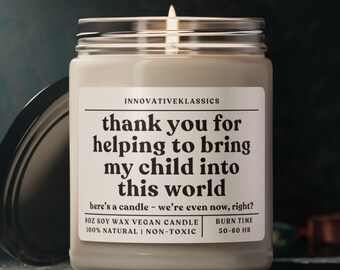 Midwife Thank You Gift Funny Gift for Doula Nurse Doctor Christmas Birthday Unique Gift Thank You Candle Funny Thoughtful Candle for OBGYN