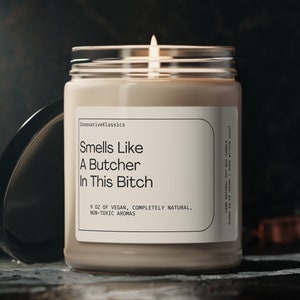Smells Like a Butcher In This Bitch, Butcher Gifts, Gift for Butcher, Funny Butcher Candle, Butcher Christmas Gift, Butcher Gag Gifts Funny image 1