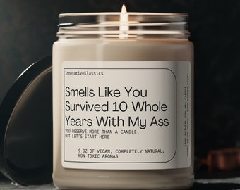 10th Anniversary Gift 10 Year Anniversary Gifts Ten Year Anniversary Gift Funny Boyfriend Him Girlfriend 10 Anniversary Gifts Wife Candle