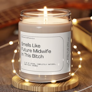 Student Midwife Gift, Smells Like Future Midwife In This Bitch, Midwife Gifts, Midwife Graduation, Future Midwife, Midwife In The Making