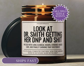 Custom DNP Graduation Gifts Funny Nurse Doctorate Gift Nursing Graduate Candle Personalized Gift for Doctor of Nursing Practice Practitioner