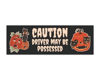 Halloween Bumper Magnet Vintage Cat Funny Saying Possessed Magnet New Driver Gift Meme Magnets Car Decor Spooky Vintage Car Cute Cat Decor