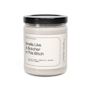 Smells Like a Butcher In This Bitch, Butcher Gifts, Gift for Butcher, Funny Butcher Candle, Butcher Christmas Gift, Butcher Gag Gifts Funny image 3
