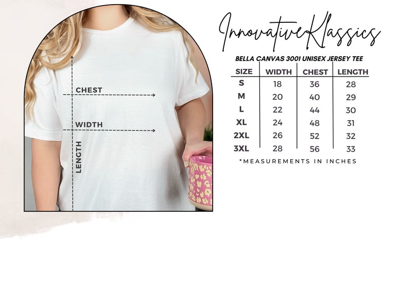 May include: A white unisex jersey tee shirt with size chart showing width, chest, and length measurements in inches.