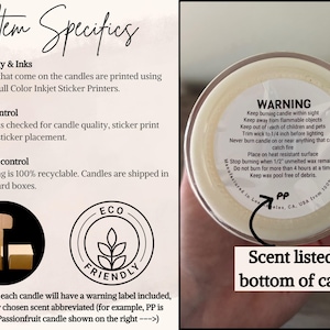 May include: A candle with a warning label and the text "Scent listed on bottom of candle." The candle is in a clear container. The label includes safety instructions. The packaging is eco-friendly and recyclable.