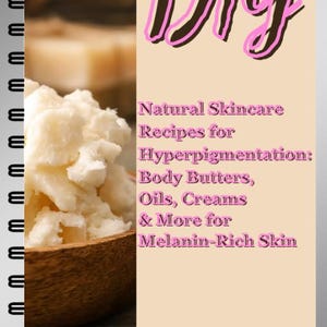 May include: DIY Natural Skincare Recipes for Hyperpigmentation: Body Butters, Oils, Creams & More for Melanin-Rich Skin. A close-up of a bowl of shea butter.