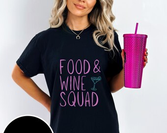 Food and wine squad, squad shirts, food and wine festival, margarita, pink and blue, food, wine, drinking shirt, group shirt