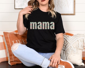 Mama shirt, floral pattern, flowers, mom, t-shirt, spring, summer, colors, pretty, cute mom shirt