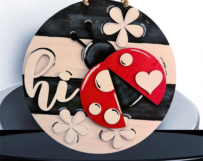 Hi Ladybug - Front Door Decor - Door Hanger - Front Porch Sign - Wall Art - Wall Sign