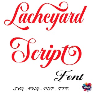 Puede incluir: Un diseño gráfico con las palabras "Lacheyard Script Font" en letras de script rojas y negras. Debajo del texto están los formatos de archivo: SVG, PNG, PDF y TTF. Un logotipo colorido está en la esquina inferior derecha.