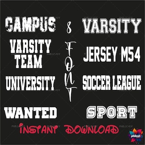 May include: A black and white graphic design with the text "Campus & Varsity", "Varsity Team", "University", "Jersey M54", "Soccer League", "Wanted", and "Sport". The text is in a bold, blocky font. The words "Instant Download" are in red.