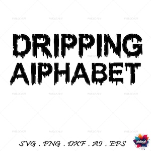 Woodcutter Drıppıng Classic Schrift tropfendes Alphabet, tropfende Schnittdateien, SVG-Dateien für Cricut und Silhouette, Png, Eps, Svg, Ai, Jpg