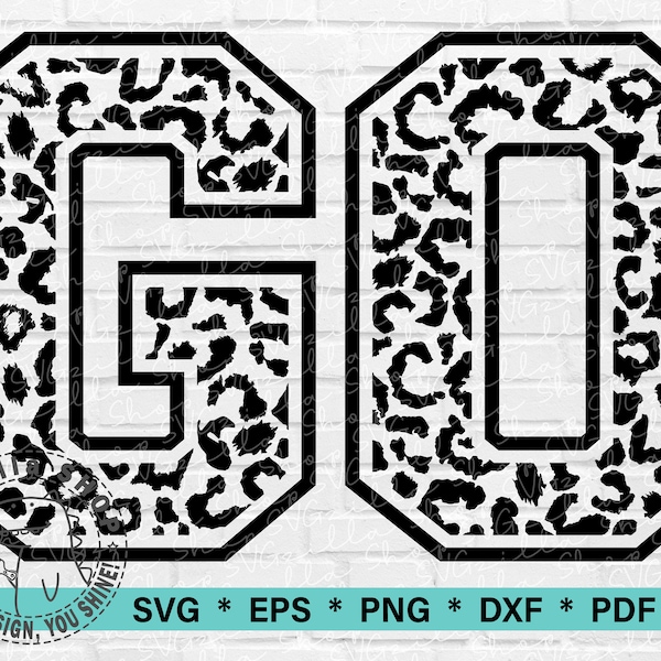 Go SVG - Go Leopard Print SVG, Football Cut File For T-shirt, Cricut File Leopard Digital download, Go Svg, Eps, Png, Dxf, Pdf and Ai files