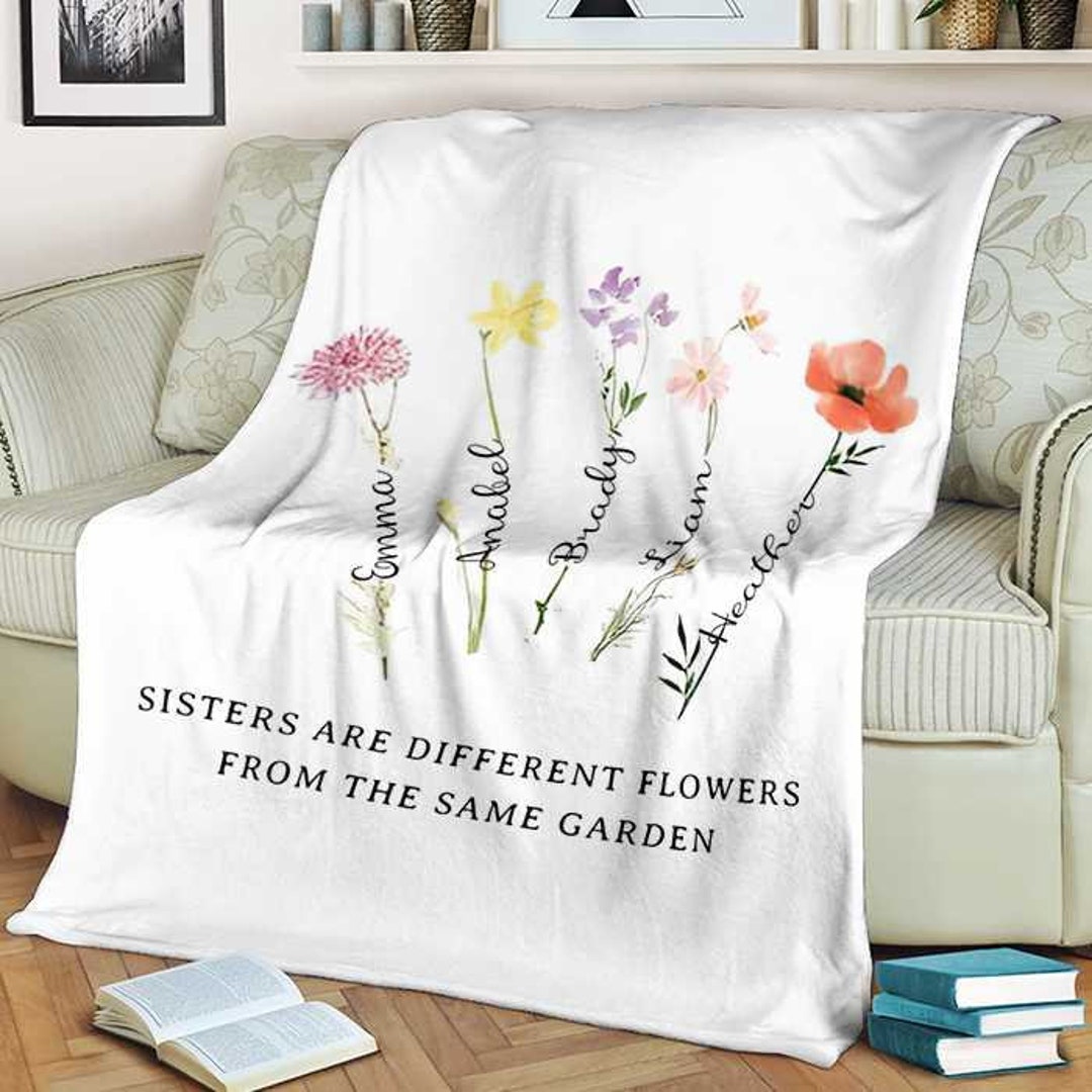 Personalized Sister Blanket Sister Are Different Flowers From Etsy