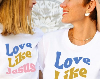 Love Like Jesus T Shirt Christian Gift Groovy Religious t shirt Bible Tee Faith shirt Love Christian shirt Jesus retro shirt god love like