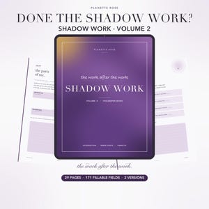 Op de afbeelding: Een digitaal werkboek getiteld Shadow Work Volume II: The Deeper Work, met een paarse gradiëntomslag met witte tekst. Het document bevat 29 pagina's, 171 invulbare velden en twee versies, met binnenpagina's die prompts over delen van mij tonen.