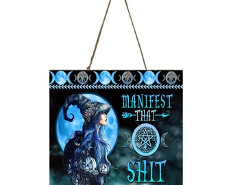 Manifest That Shit Hanging Wall Sign Wood Home Decor, Hippie Decor, Wiccan Witch