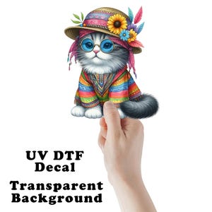 Hippie Cat in Hat Clear Sticker / Decal UV DTF Sticker Transparent Choose Size