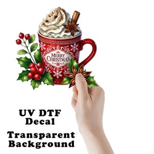 Holly Hot Cocoa Christmas Clear Sticker / Decal UV DTF Sticker Transparent Choose Size