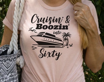 60th Birthday Cruise Shirt - Cruisin' into Sixty Tee