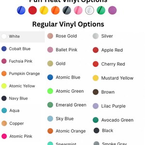 May include: A chart showing different vinyl colors for a heat press machine. The colors include white, rose gold, silver, cobalt blue, ballet pink, apple red, fuchsia pink, gold, cherry red, atomic blue, mustard yellow, pumpkin orange, atomic yellow, navy blue, aqua, copper, atomic pink, atomic green, emerald green, sky blue, atomic orange, spearmint, brown, lilac purple, avocado green, black, and smoke gray.