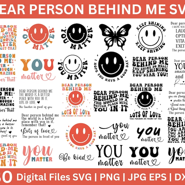 Dear Person Behind Me SVG Bundle,You Matter Svg, To The Person Behind, kindness svg, the person in front of you svg,  Positive Quotes svg