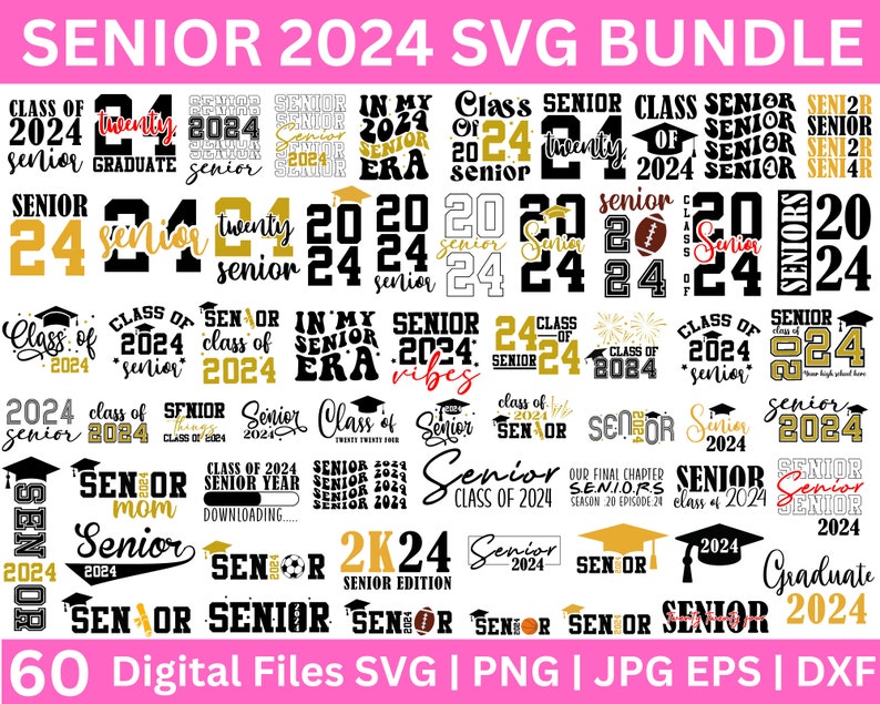 60 Senior 2024 SVG mega bundle, Graduation svg, class of 24 svg, Proud Mom of 2024 Graduate SVG, High School Shirt Svg, University 2024 svg image 1