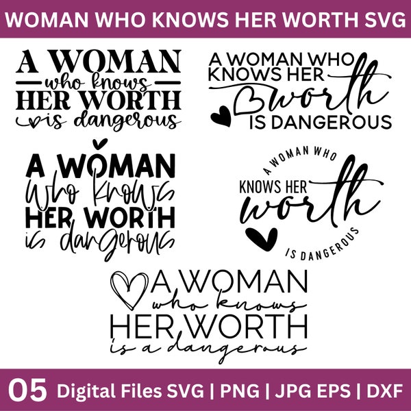 A Woman Who Knows Her Worth SVG Bundle, Boss Babe SVG, Sassy Business Svg Png, Motivational Svg, Digital Download, Cricut Cut Files