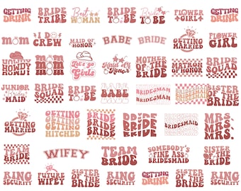 May include: A set of 40 digital files featuring retro-style designs for a wedding or bridal party. The designs are in pink and brown with white text. The text includes phrases like "Bride Tribe", "Getting Hitched", "Maid of Honor", and "Sister of the Bride".