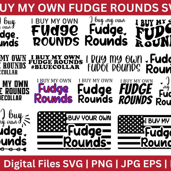 I buy my own Fudge Rounds SVG, Oliver Anthony SVG, Rich Men North of Richmond,I buy my own fudge Digital Downloads