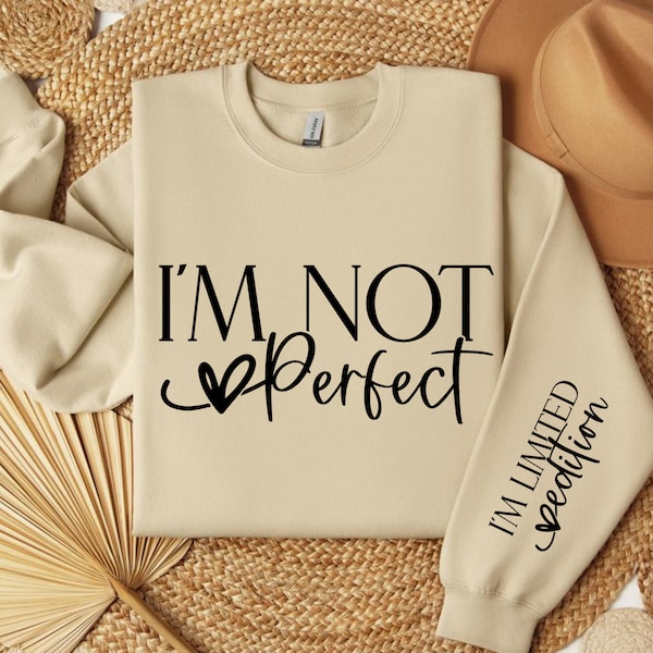 I'm Not Perfect I'm Limited Edition SVG, Boho Inspirational Sleeve Shirt Svg, Self Love svg, You Matter Always Svg, Positive Quotes svg