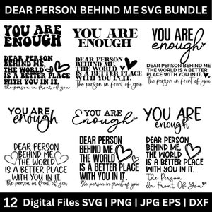 Dear Person Behind Me SVG Bundle, Person Behind me svg, kindness svg, To The Person Behind, Positive Quotes svg, Person Behind Me Shirt svg