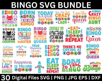 May include: A collection of 30 digital Bingo-themed SVG files. The designs feature colorful text and graphics, including bingo cards, cats, and phrases like "Crazy Bingo Lady" and "Eat Sleep Bingo Repeat."