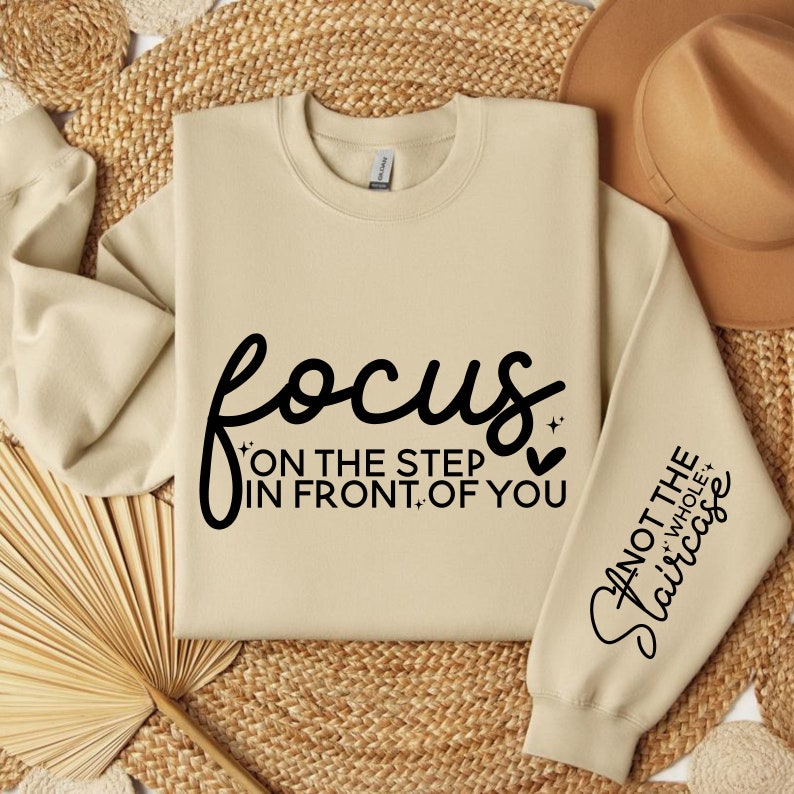 Focus on the Step SVG Bundle, Not the Whole Staircase Png, Sleeve Shirt ...