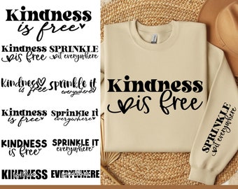 Kindness is Free Sprinkle It Everywhere SVG, Positive SVG, Sleeve Sweatshirt Svg, Self Love svg, kindness svg, Mom Life svg, Cricut Cut File