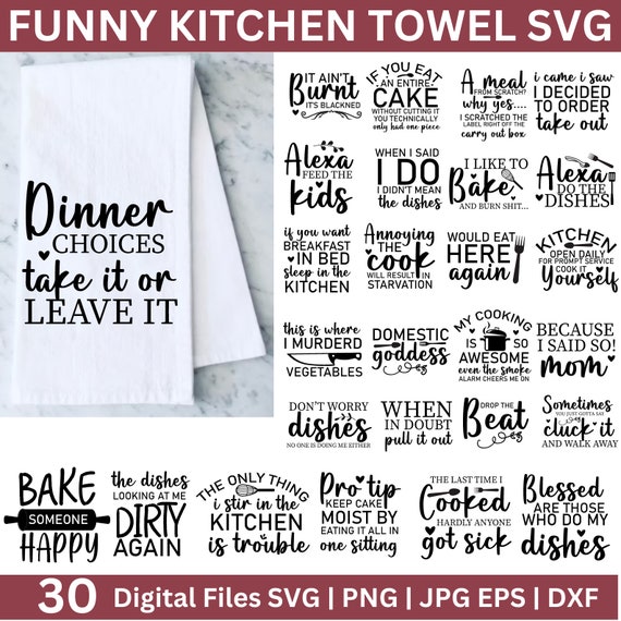 Kitchen Towel Svg Bundle, Funny Kitchen Towel SVG, Funny Kitchen Quotes Svg, Cute and Funny Kitchen Designs, Cut File for Cricut