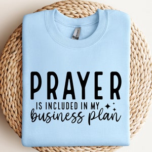 La prière est incluse dans mon plan d'affaires SVG, SVG vie de maman, fille patronne SVG, motivation SVG, maman citations fichiers Svg Png Eps téléchargement immédiat