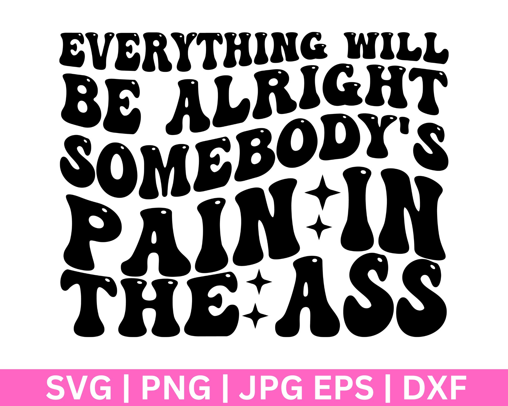 Everything Will Be Alright SVG, Groovy Svg, Retro Svg, Hippie Svg ...